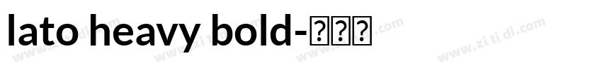 lato heavy bold字体转换